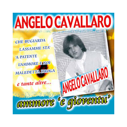 ANGELO CAVALLARO - AMMORE...