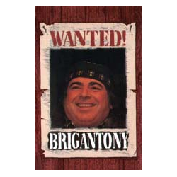 BRIGANTONY - WANTED!